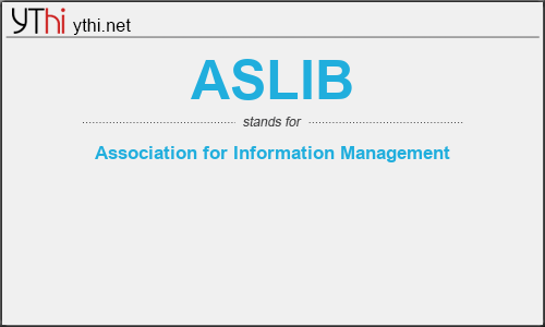 What does ASLIB mean? What is the full form of ASLIB?