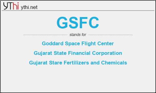 What does GSFC mean? What is the full form of GSFC?