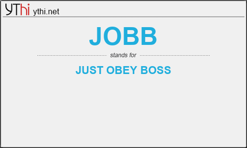 What does JOBB mean? What is the full form of JOBB?