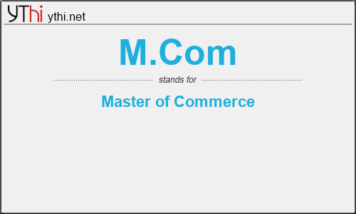 What does M.COM mean? What is the full form of M.COM?