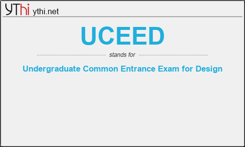 What does UCEED mean? What is the full form of UCEED?