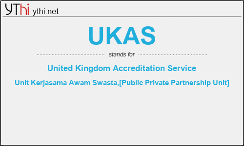 What does UKAS mean? What is the full form of UKAS?