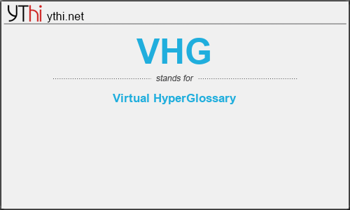 What does VHG mean? What is the full form of VHG?
