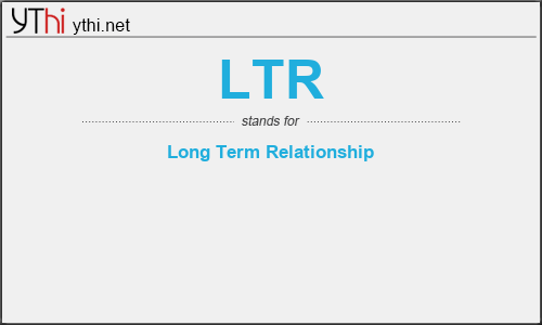 What does LTR mean? What is the full form of LTR?