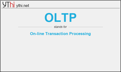 What does OLTP mean? What is the full form of OLTP?