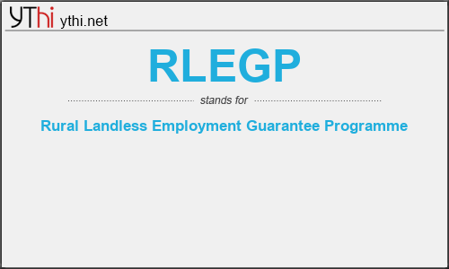 What does RLEGP mean? What is the full form of RLEGP?