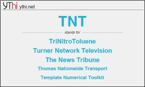 What does TNT mean? What is the full form of TNT?