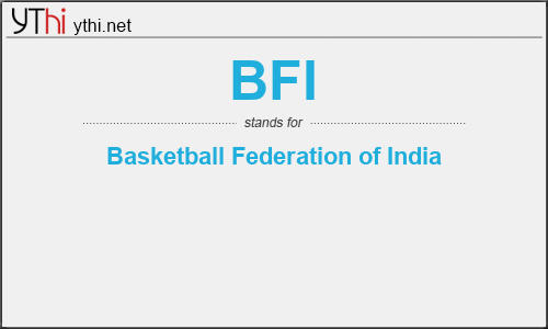 What does BFI mean? What is the full form of BFI?
