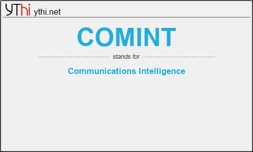 What does COMINT mean? What is the full form of COMINT?