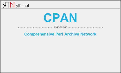What does CPAN mean? What is the full form of CPAN?