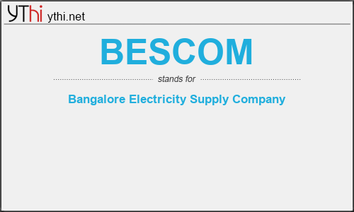 What does BESCOM mean? What is the full form of BESCOM?