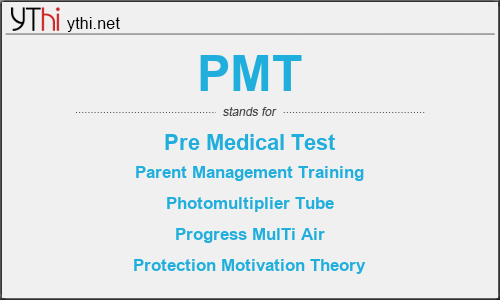 What does PMT mean? What is the full form of PMT?