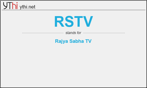 What does RSTV mean? What is the full form of RSTV?