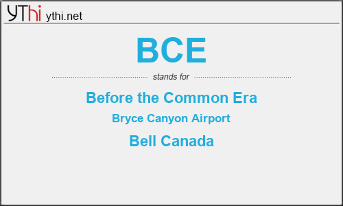 What does BCE mean? What is the full form of BCE?