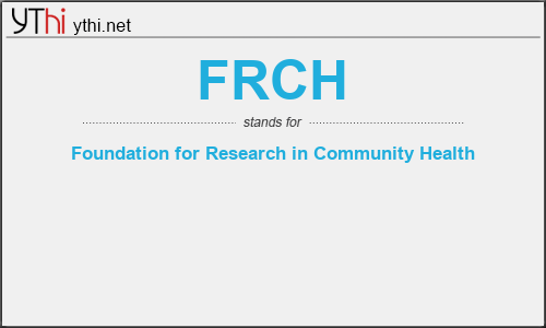 What does FRCH mean? What is the full form of FRCH?