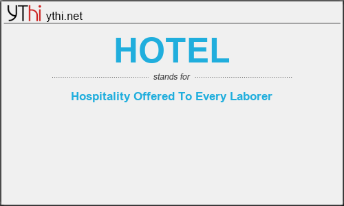 What does HOTEL mean? What is the full form of HOTEL?