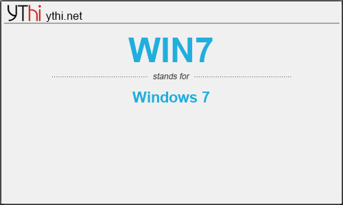 What does WIN7 mean? What is the full form of WIN7?