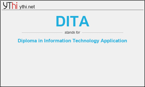 What does DITA mean? What is the full form of DITA?