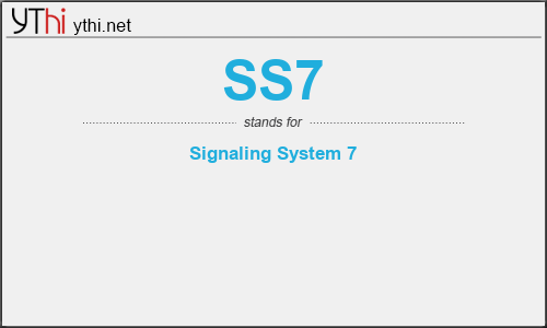 What does SS7 mean? What is the full form of SS7?