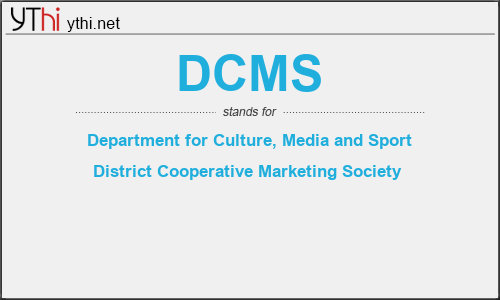 What does DCMS mean? What is the full form of DCMS?