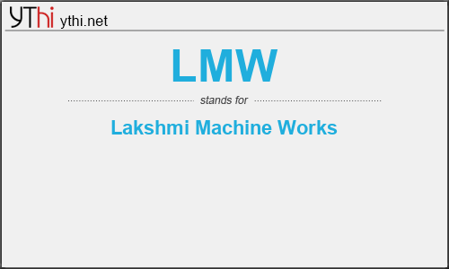 What does LMW mean? What is the full form of LMW?