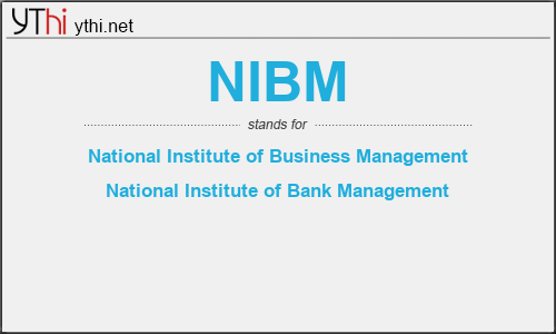 What does NIBM mean? What is the full form of NIBM?