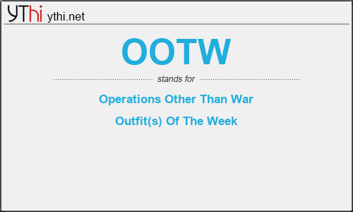 What does OOTW mean? What is the full form of OOTW?
