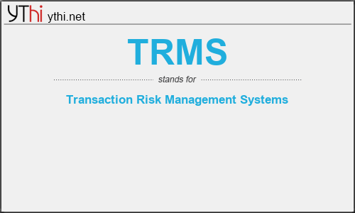 What does TRMS mean? What is the full form of TRMS?
