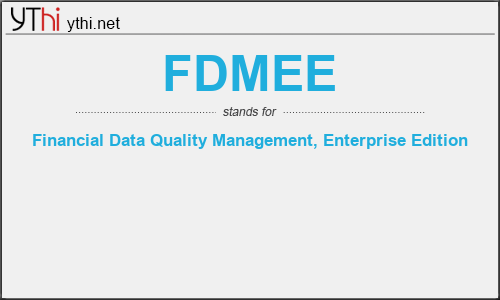 What does FDMEE mean? What is the full form of FDMEE?