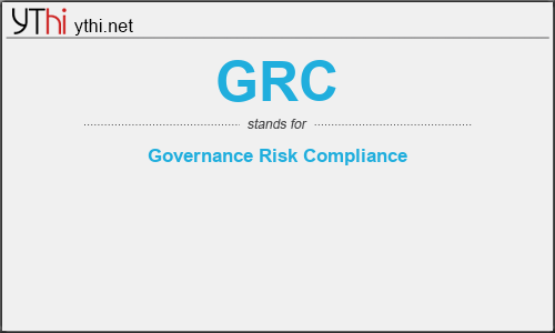 What does GRC mean? What is the full form of GRC?