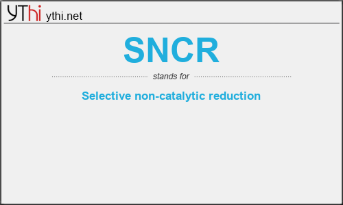 What does SNCR mean? What is the full form of SNCR?