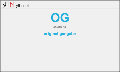 What does OG mean? What is the full form of OG?