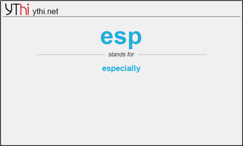 What does ESP mean? What is the full form of ESP?