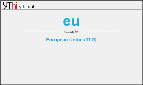 What does EU mean? What is the full form of EU?