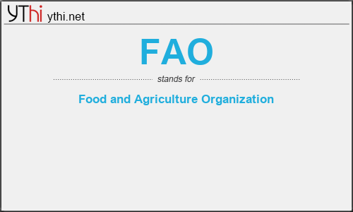 What does FAO mean? What is the full form of FAO?