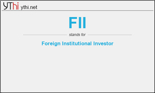What does FII mean? What is the full form of FII?