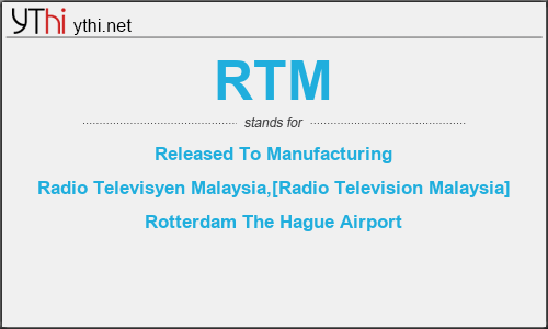 What does RTM mean? What is the full form of RTM?