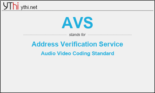 What does AVS mean? What is the full form of AVS?