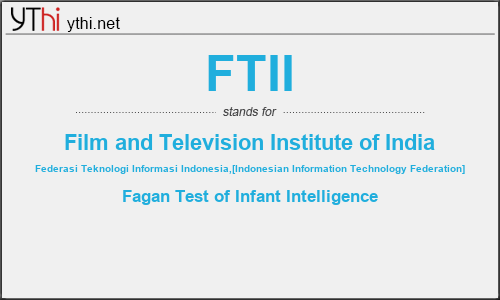 What does FTII mean? What is the full form of FTII?