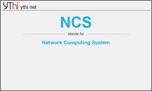 What does NCS mean? What is the full form of NCS?