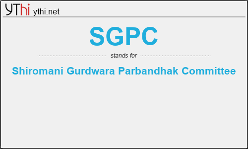 What does SGPC mean? What is the full form of SGPC?