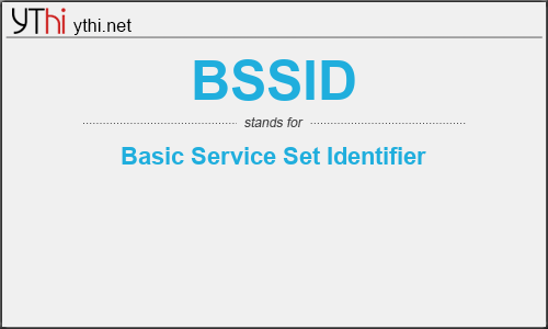 What does BSSID mean? What is the full form of BSSID?
