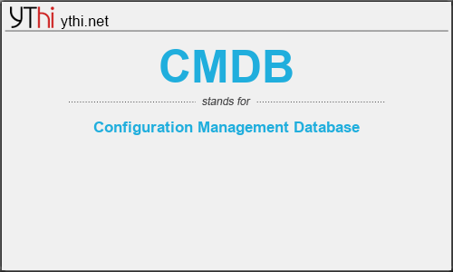 What does CMDB mean? What is the full form of CMDB?
