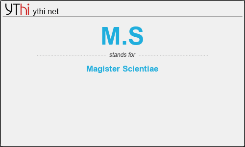 What does M.S mean? What is the full form of M.S?