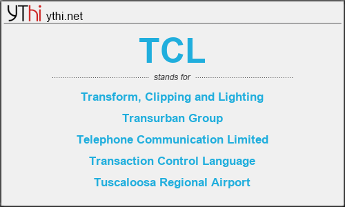 What does TCL mean? What is the full form of TCL?