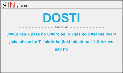 What does DOSTI mean? What is the full form of DOSTI?