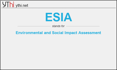 What does ESIA mean? What is the full form of ESIA?