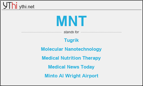 What does MNT mean? What is the full form of MNT?