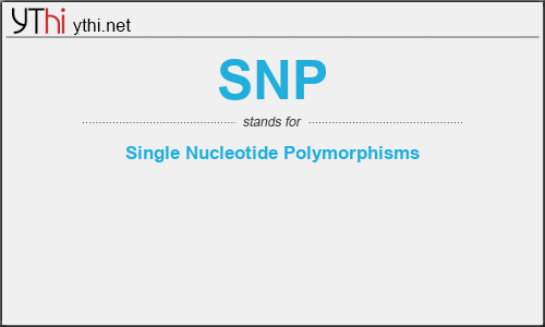 What does SNP mean? What is the full form of SNP?