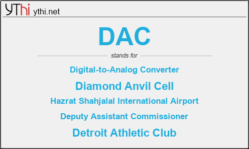 What does DAC mean? What is the full form of DAC?